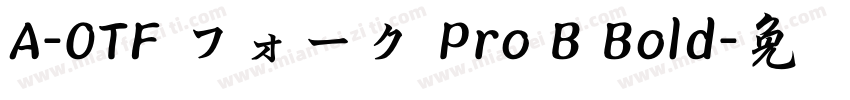 A-OTF フォーク Pro B Bold字体转换